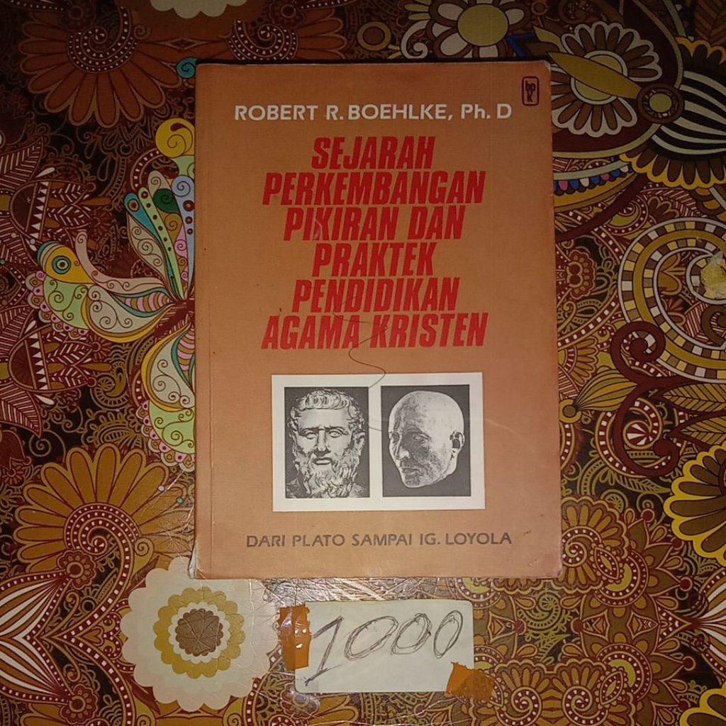 BUKU SEJARAH PERKEMBANGAN PIKIRAN DAN PRAKTEK PENDIDIKAN AGAMA KRISTEN