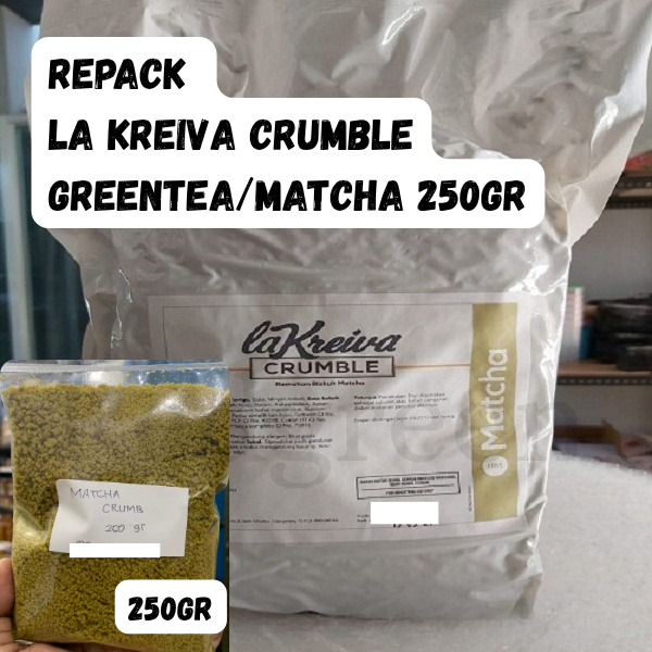 

La Kreiva repack Matcha crumble La Kreiva Greentea crumb crumble green tea 250gr remukan topping Matcha CRUMB CRUMBLE greentea 250 GR