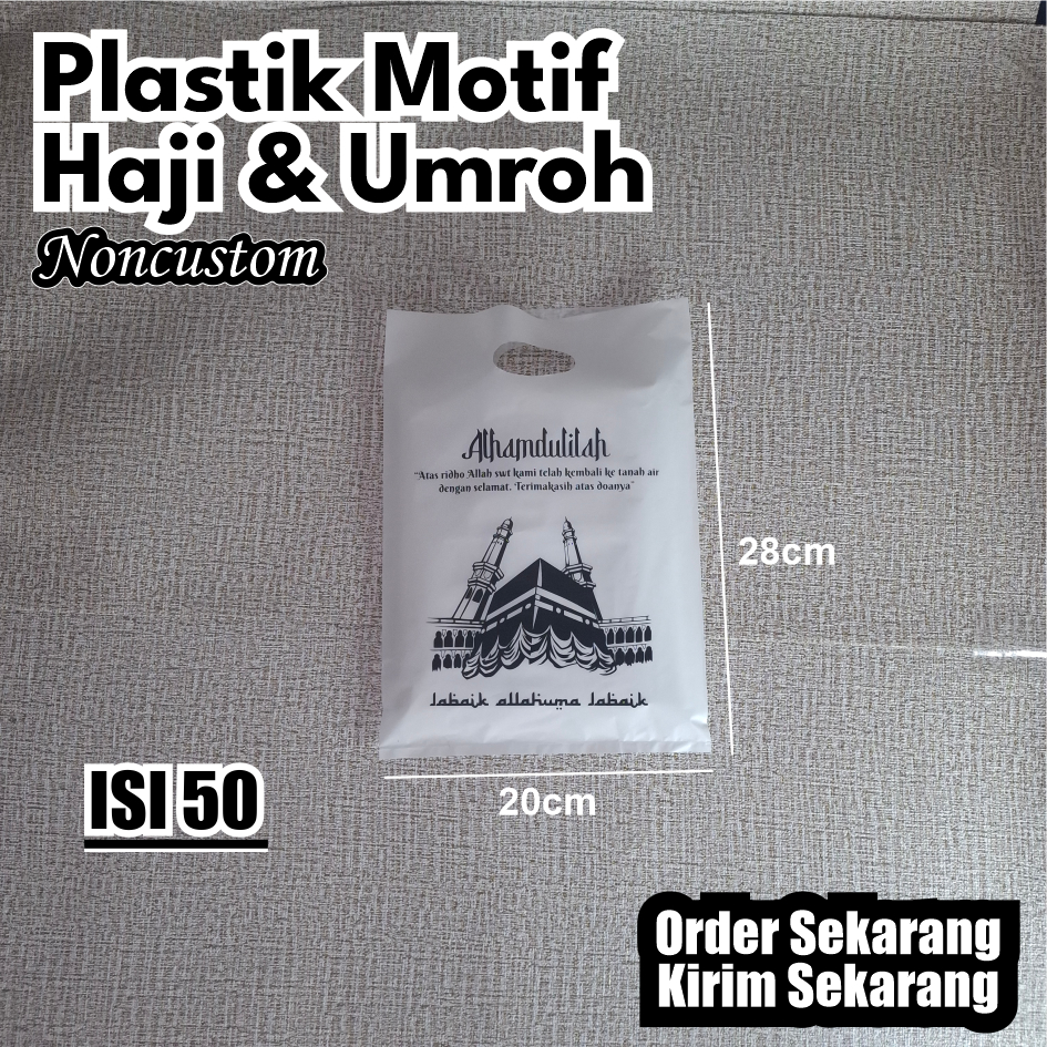 

(Isi 50Pcs Size 20cm x 28cm) Kantong Plastik Ibadah Haji, Umroh, Lebaran Haji | Kantong Plastik Souvenir Haji & Umroh, Kemasan Parcel Haji