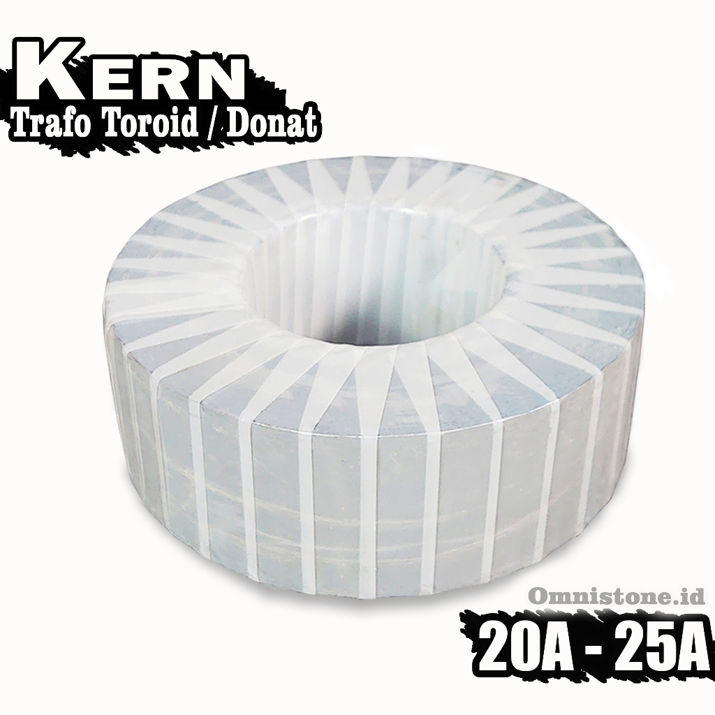 Kern Trafo Toroid | Kern Trafo Donat 20A - 25A Kualitas Super