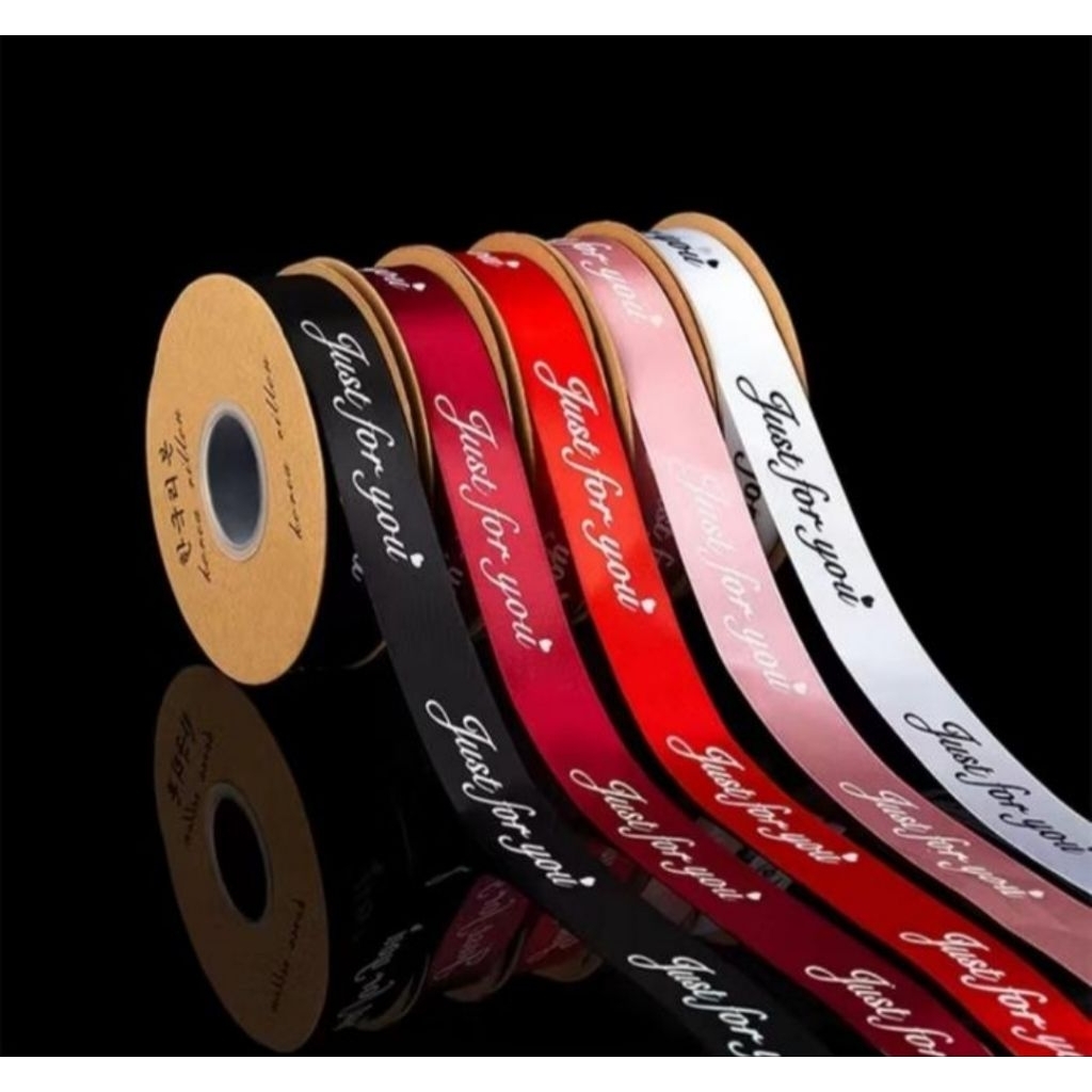 

(1 Roll) Pita Buket Satin Just For You 2,5 cm Ribbon Bouquet Pita Kado