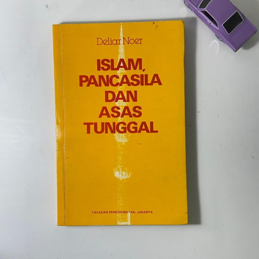 Islam, Pancasila dan Asas Tunggal - Deliar Noer
