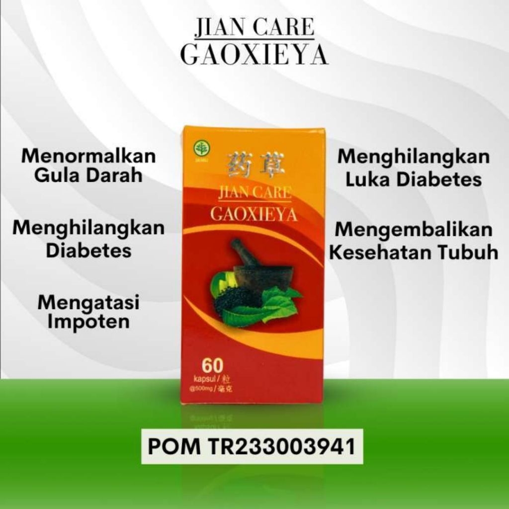 Jian Care Gaoxieya – Herbal Lengkap Atasi Kencing Manis & Pulihkan Kesehatan Tubuh