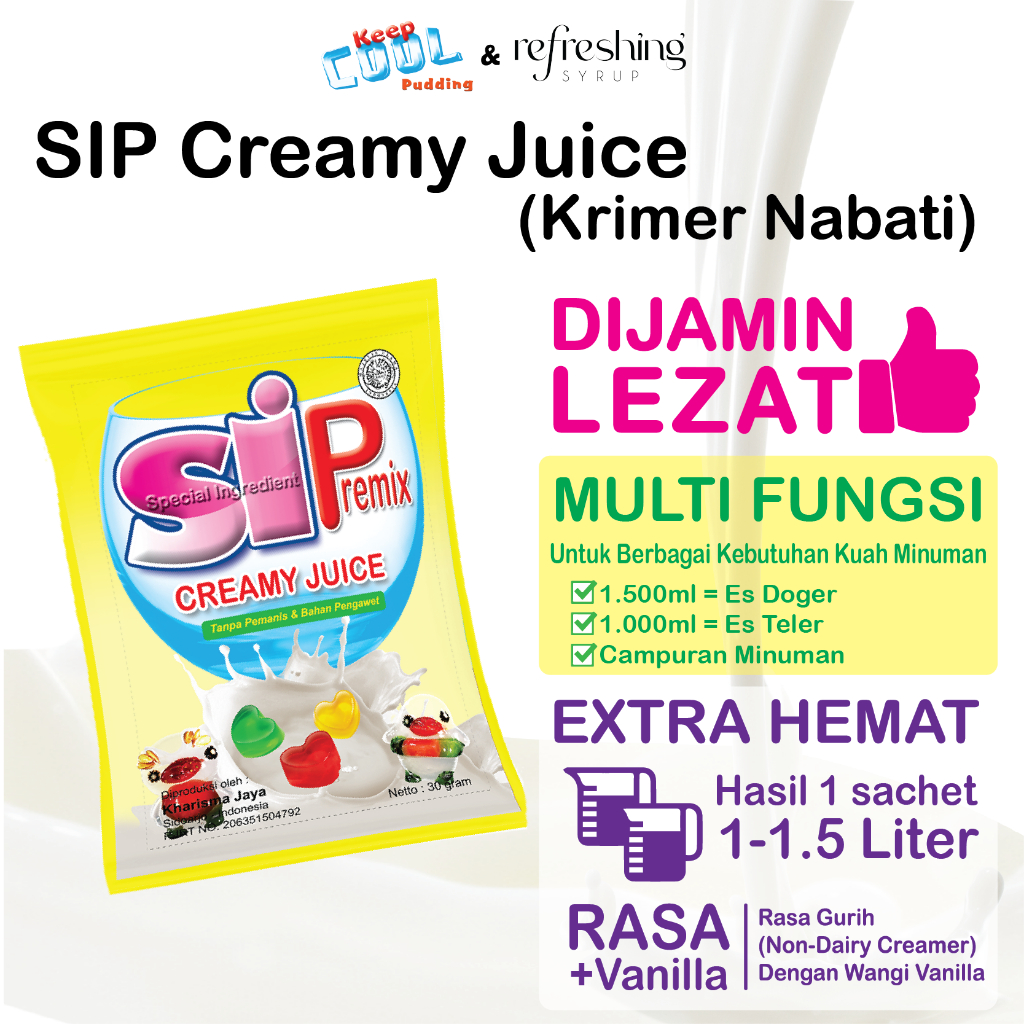 

SIP Creamy Juice (Kuah NDC Non-Dairy Creamer Pengganti Santan)