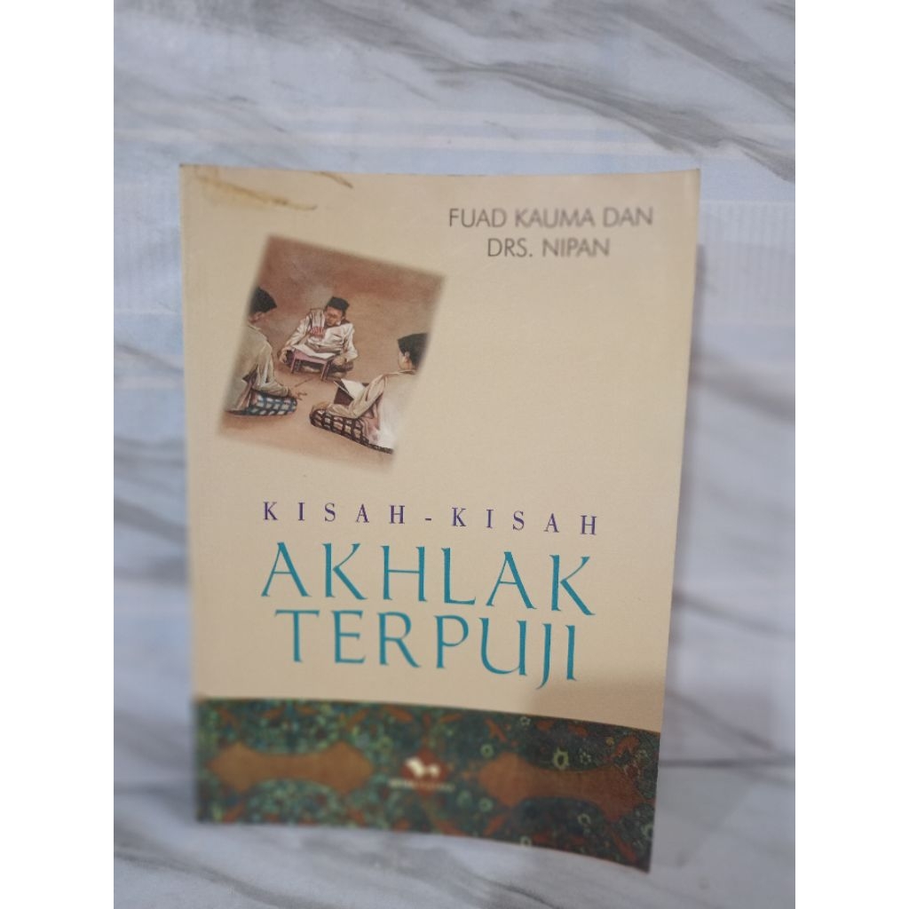 KISAH-KISAH AKHLAK TERPUJI by Fuad kauma