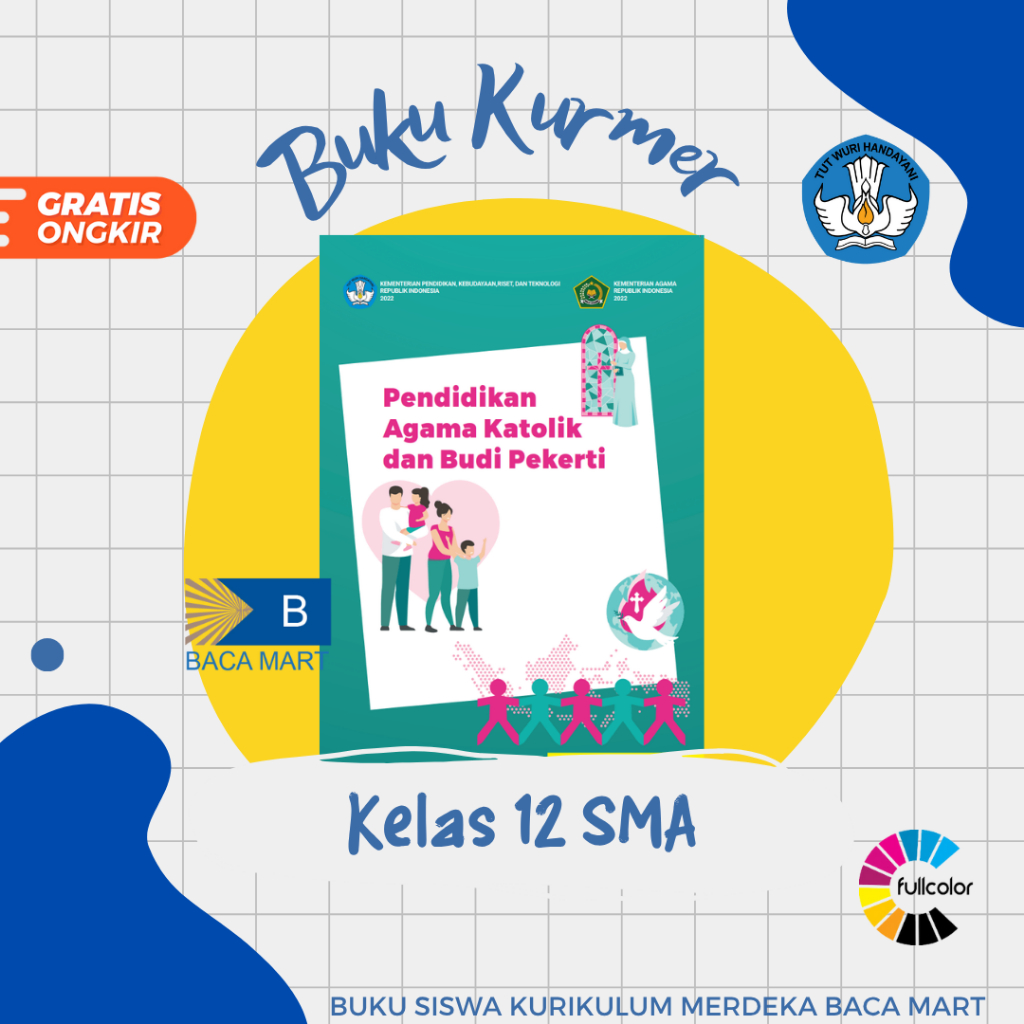 Buku Siswa AGAMA KATOLIK KELAS 12 SMA Kurikulum Merdeka Agama Katolik Kelas 12 SMA
