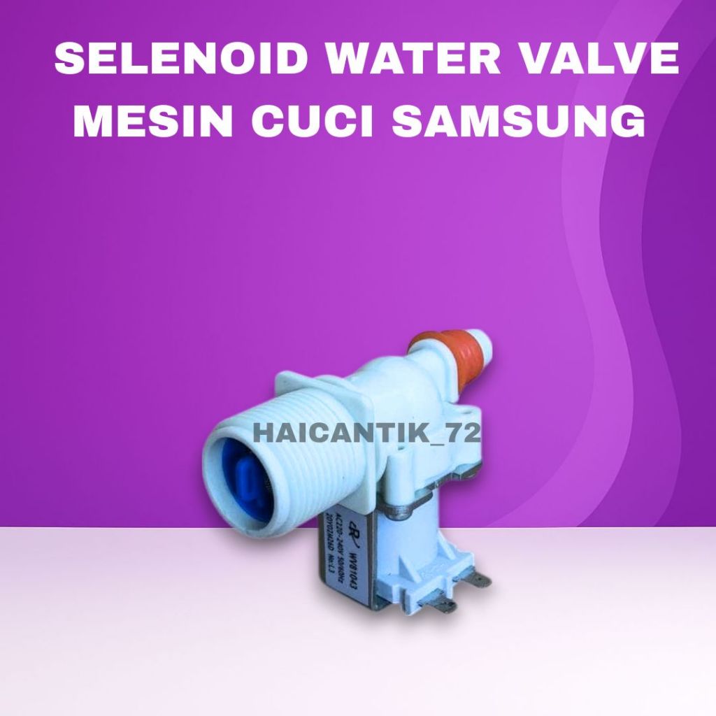 SELENOID MESIN CUCI SAMSUNG / SELENOID SAMSUNG INLET VALVE / WATER VALVE SAMSUNG INLED SAMSUNG LURUS