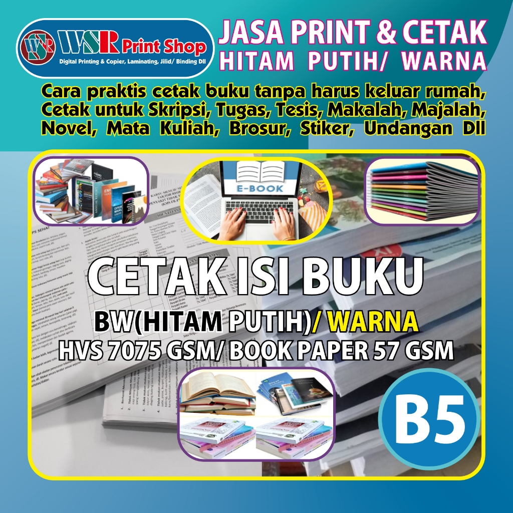

JASA CETAK ISI BUKU BW(Hitam Putih)/ WARNA Ukuran B5 HVS 70/75 Gsm/Book Paper 57 Gsm