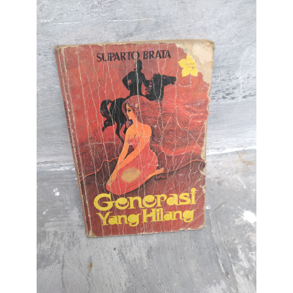 [NOVEL KLASIK] Buku Generasi yang Hilang Penulis: Suparto Brata