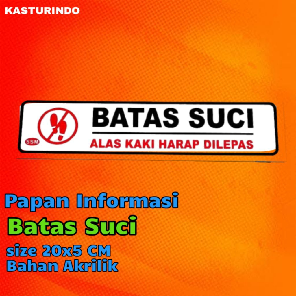 

Papan Informasi Islam / Batas Suci Ukuran 20x5 CM / Akrilik