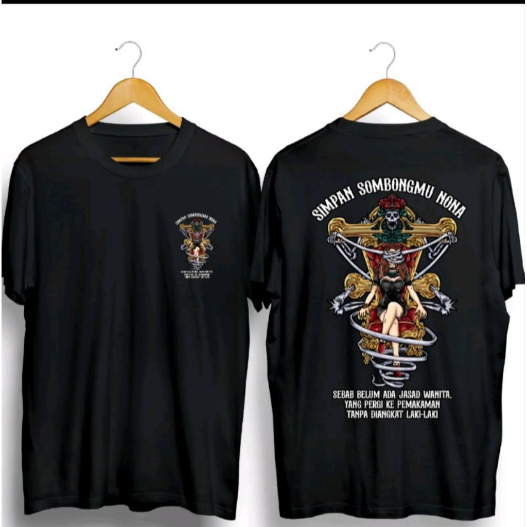 KAOS KATA SIMPAN SOMBONGMU NONA-DESAIN KEREN BAHAN NYAMAN& KATA KATA SINDIRAN KEREN