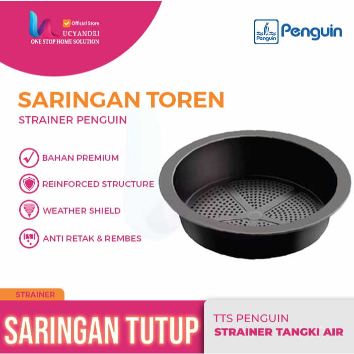 Tutup Saringan Tangki Penguin 30 cm TTS 30 Strainer Toren Penguin Original