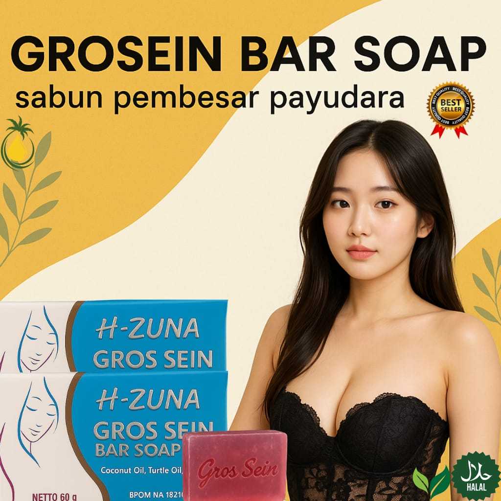 GROSEIN BAR SOAP SABUN PEMBESAR PD H-ZUNA SUPER CEPAT PERMANEN SABUN BPOM ASLI GROSEIN BAR SOAP
