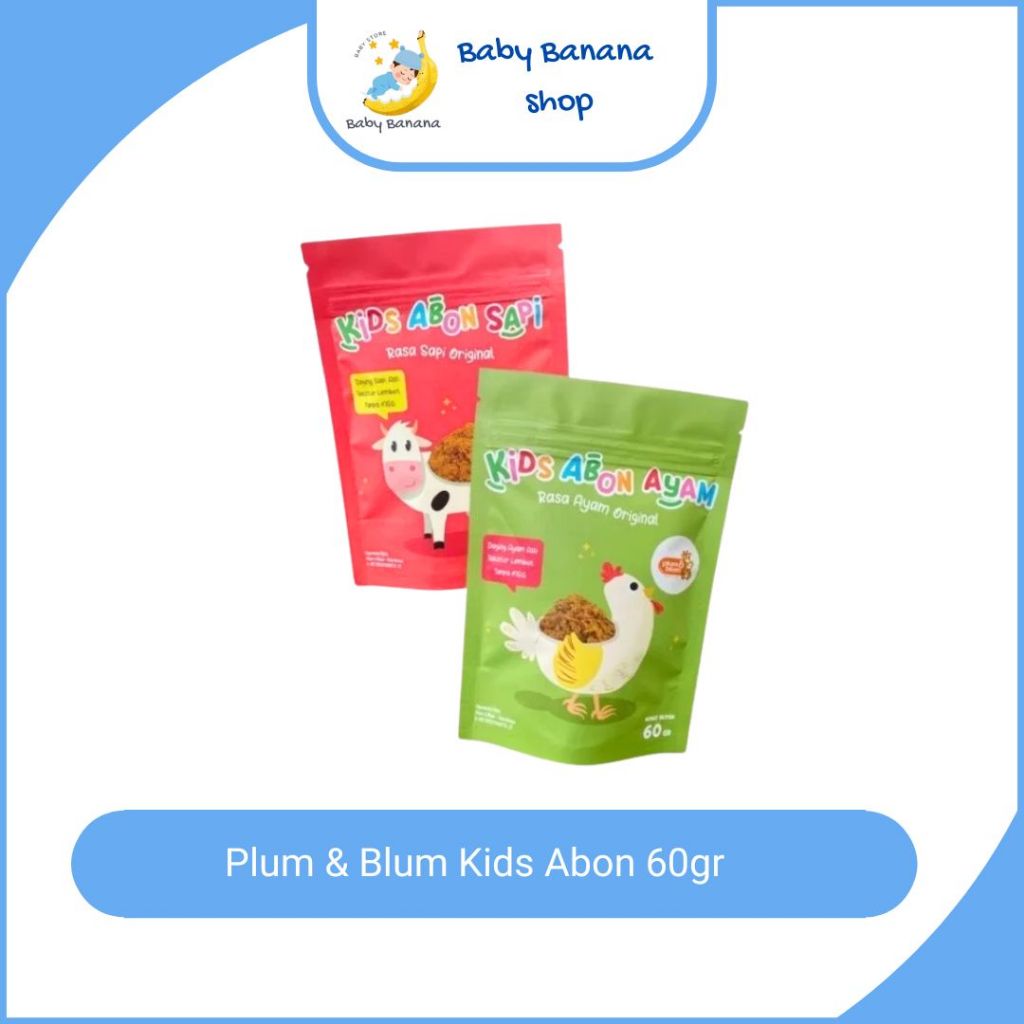 

Plum & Blum Abon Bayi Anak 60gr - Sapi Abon Ayam Abon Tuna No MSG
