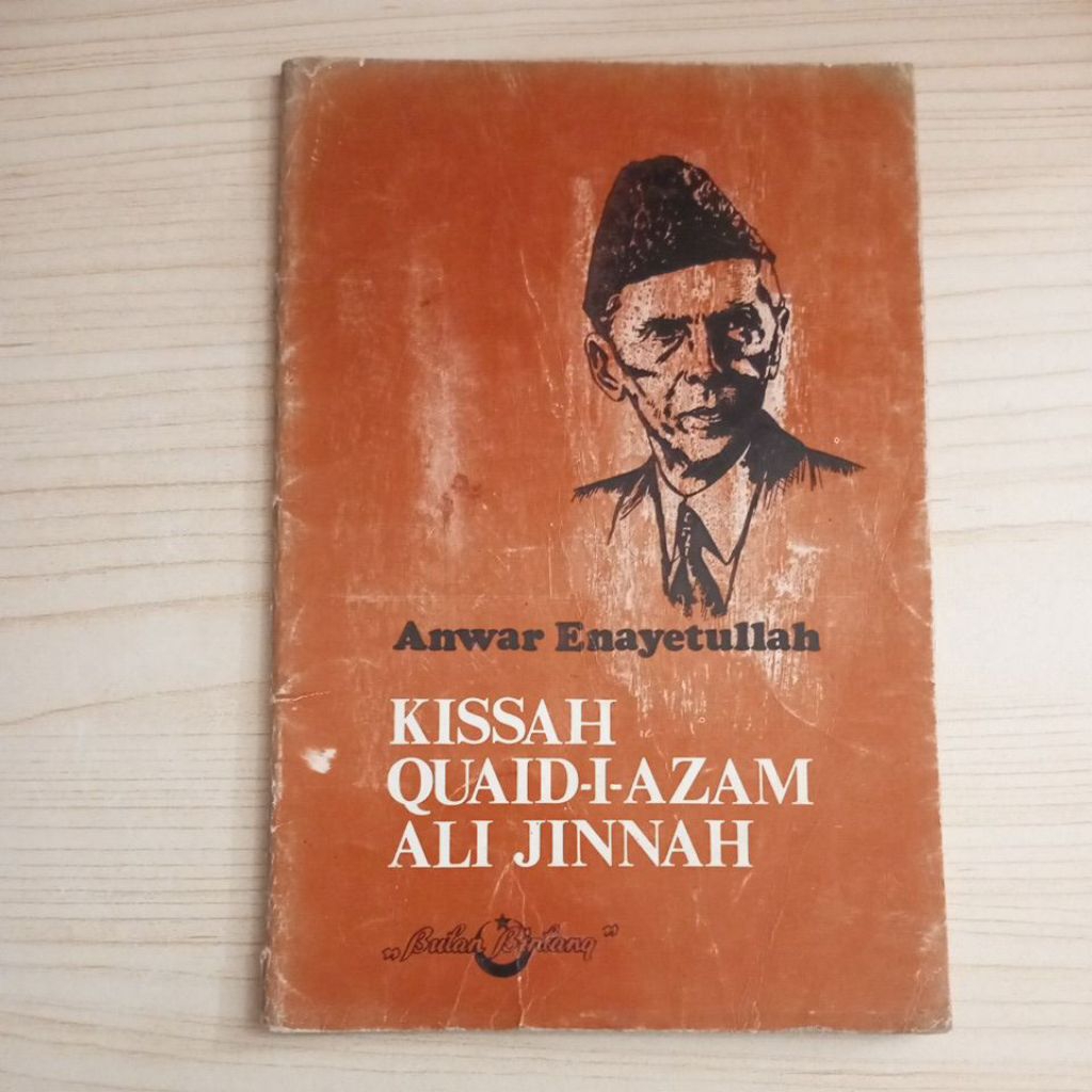 BUKU KISSAH QUAID I AZAM ALI JINNAH OLEH ANWAR ENAYETULLAH