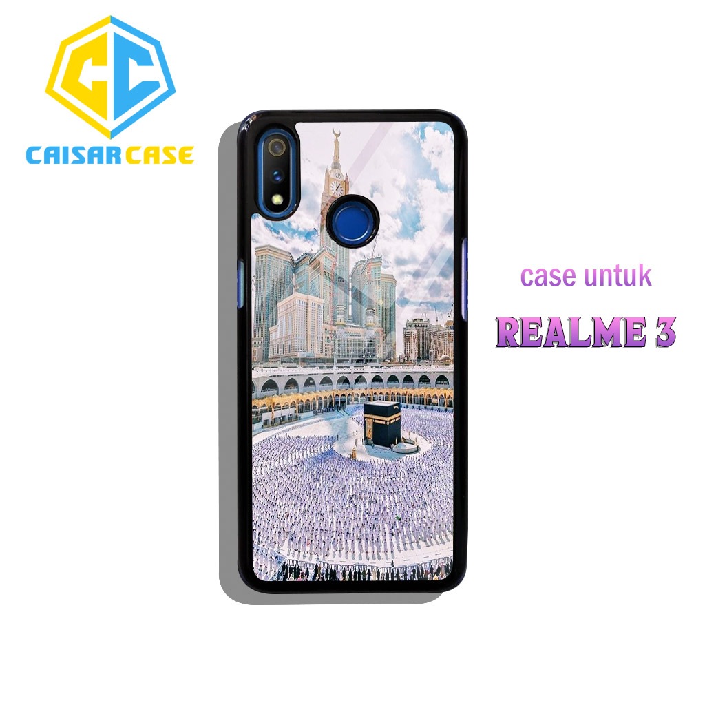 Case Hardcase REALME 3 Case [ MEKKAH ] GLOSY 2D Case - Casing Handphone Untuk Pria , Wanita , Dewasa
