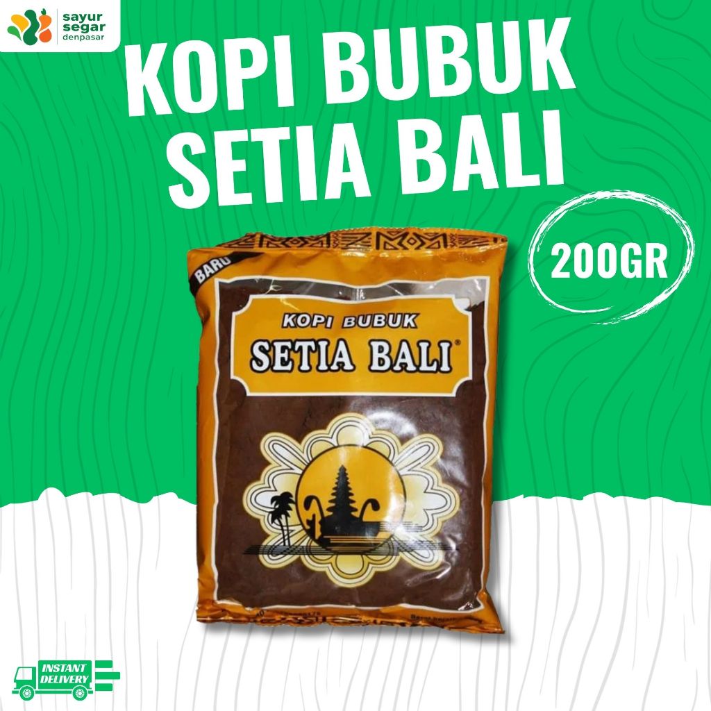 

Kopi Bubuk Setia Bali 200gr - Sayur Segar Denpasar