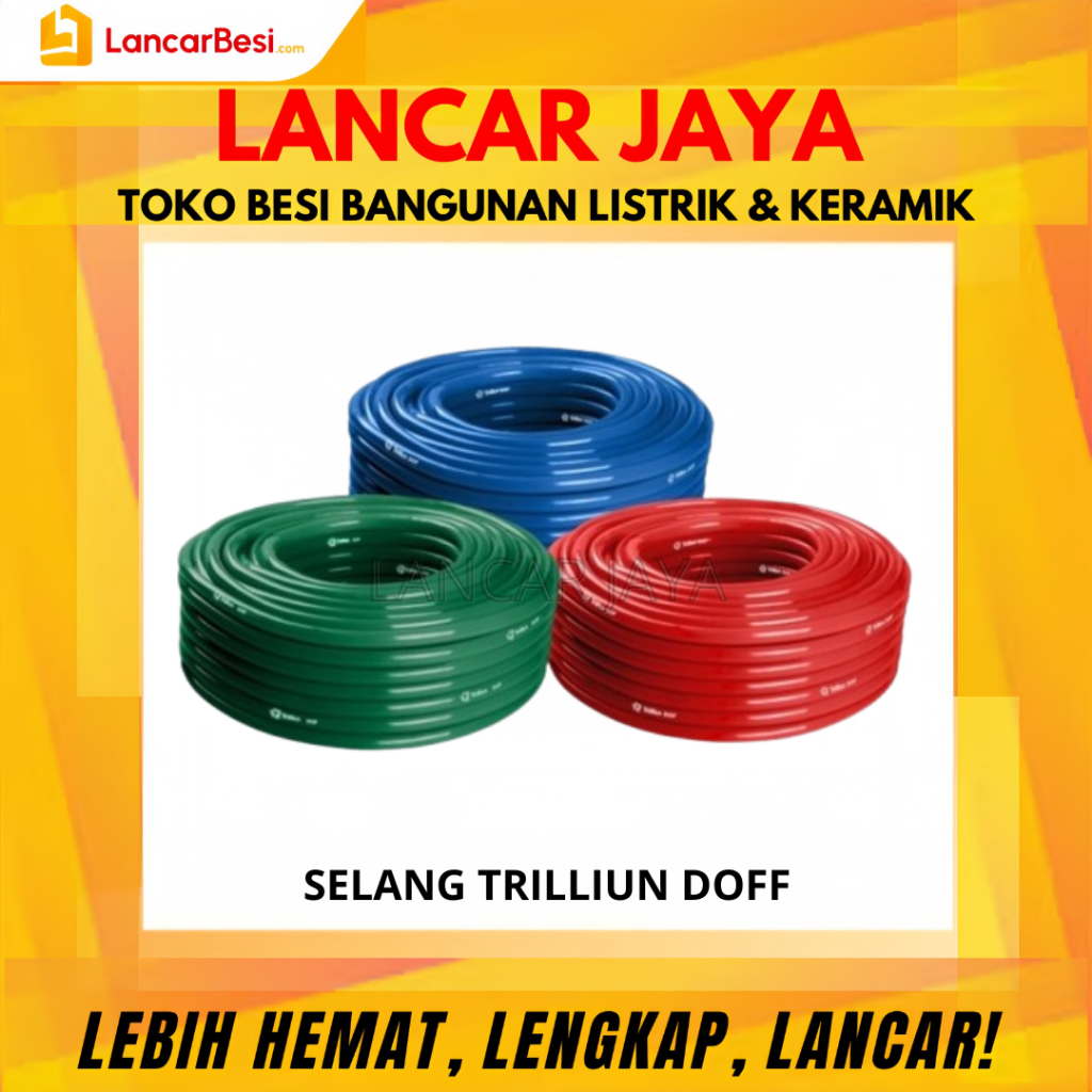 Selang Trilliun Doff Ecer | Selang Air Trilliun Doff