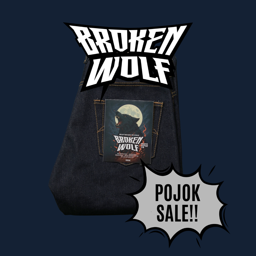 Versal The Finest - POJOK SALE BROKEN WOLF 17oz Deep Indigo Unsanforized Selvedge Denim