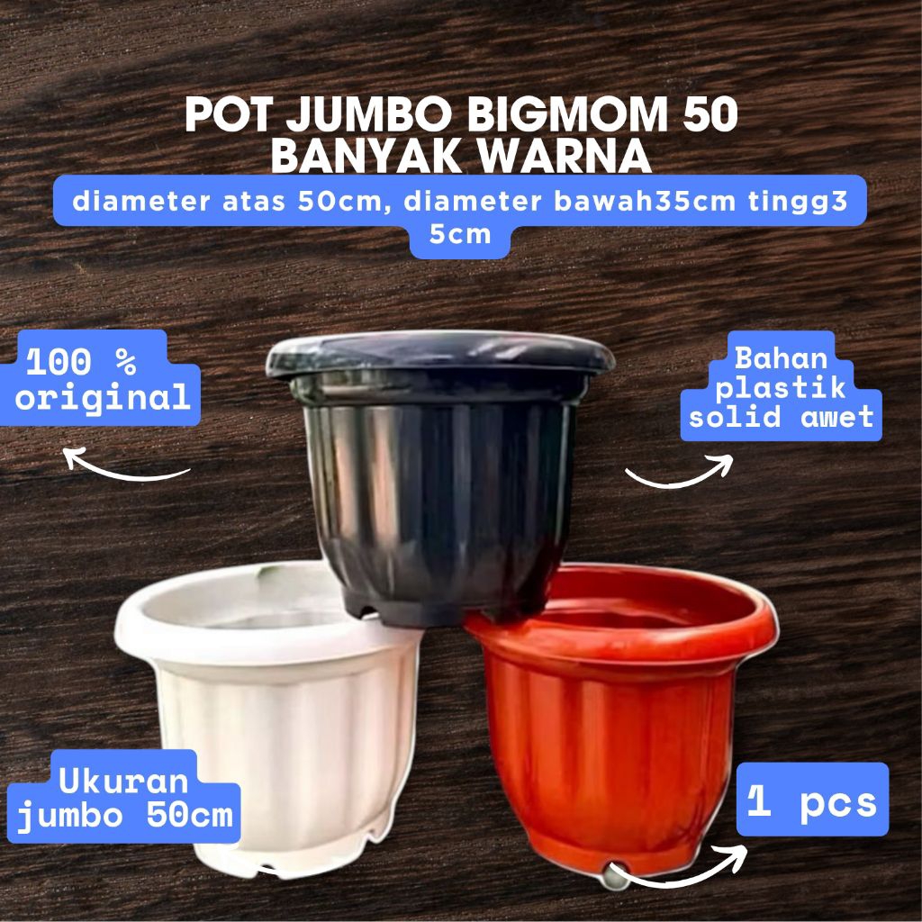 POT GOL BIGMOM  POT JUMBO BESAR 50CM TEBAL DAN KOKOH