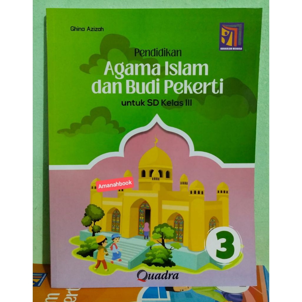 Buku Agama Islam SD Kelas 3 Kurikulum Merdeka Quadra
