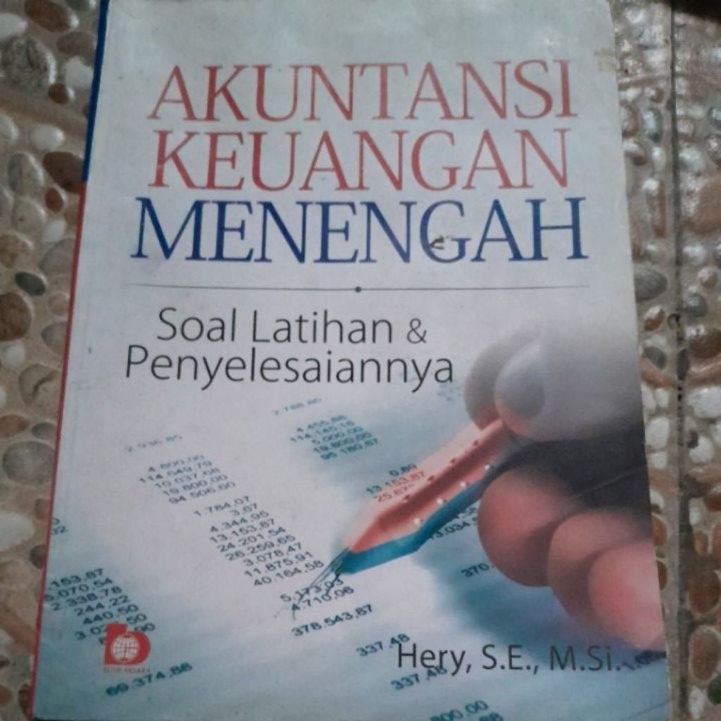 Akuntansi Keuangan Menengah (Soal Latihan dan Penyelesaiaan)