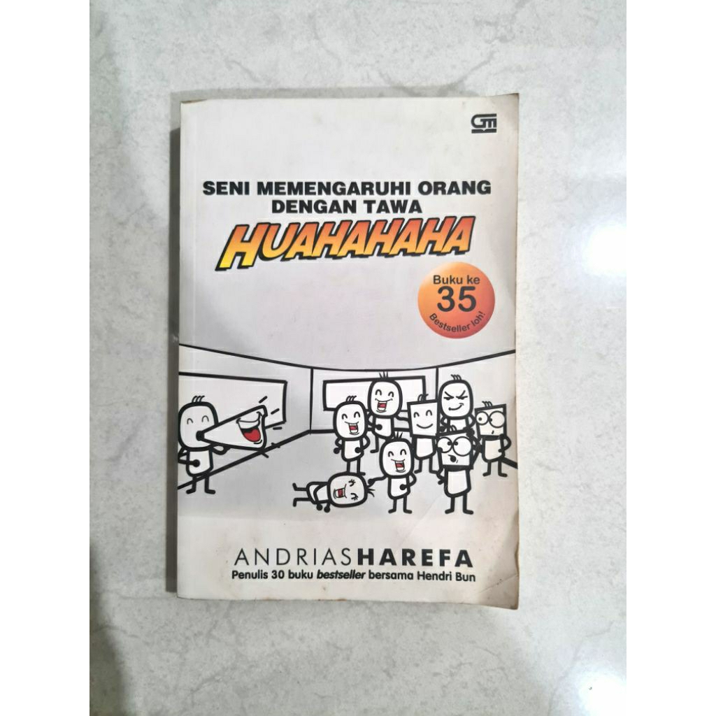 Buku Seni Mempengaruhi Orang Dengan Tawa/ Buku Huahahaha/ Buku Self Empowerment/ Buku Pengembangan D
