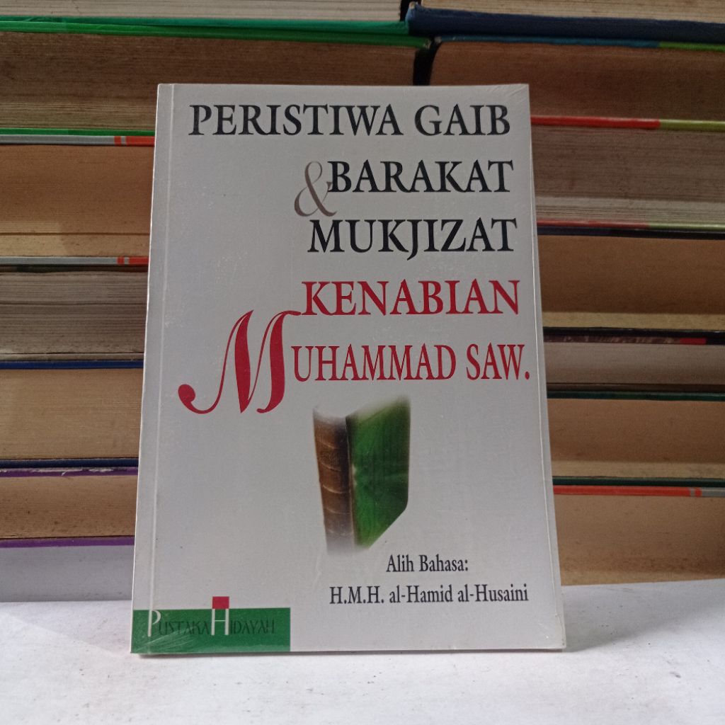 PERISTIWA GAIB BARAKAT MUKJIZAT KENABIAN MUHAMMAD SAW