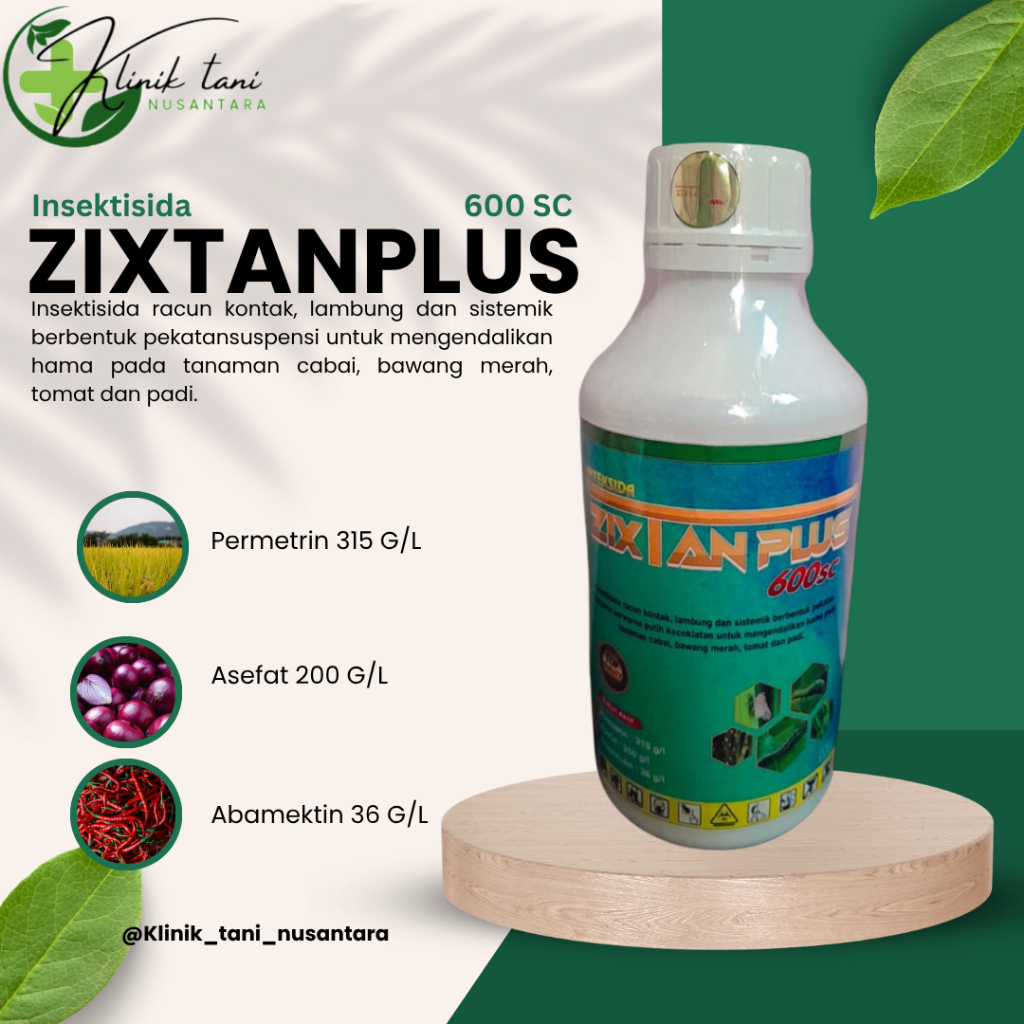 Insektisida ZIXTANPLUS 600sc/ Permetrin, Asefat, Abamektin  /