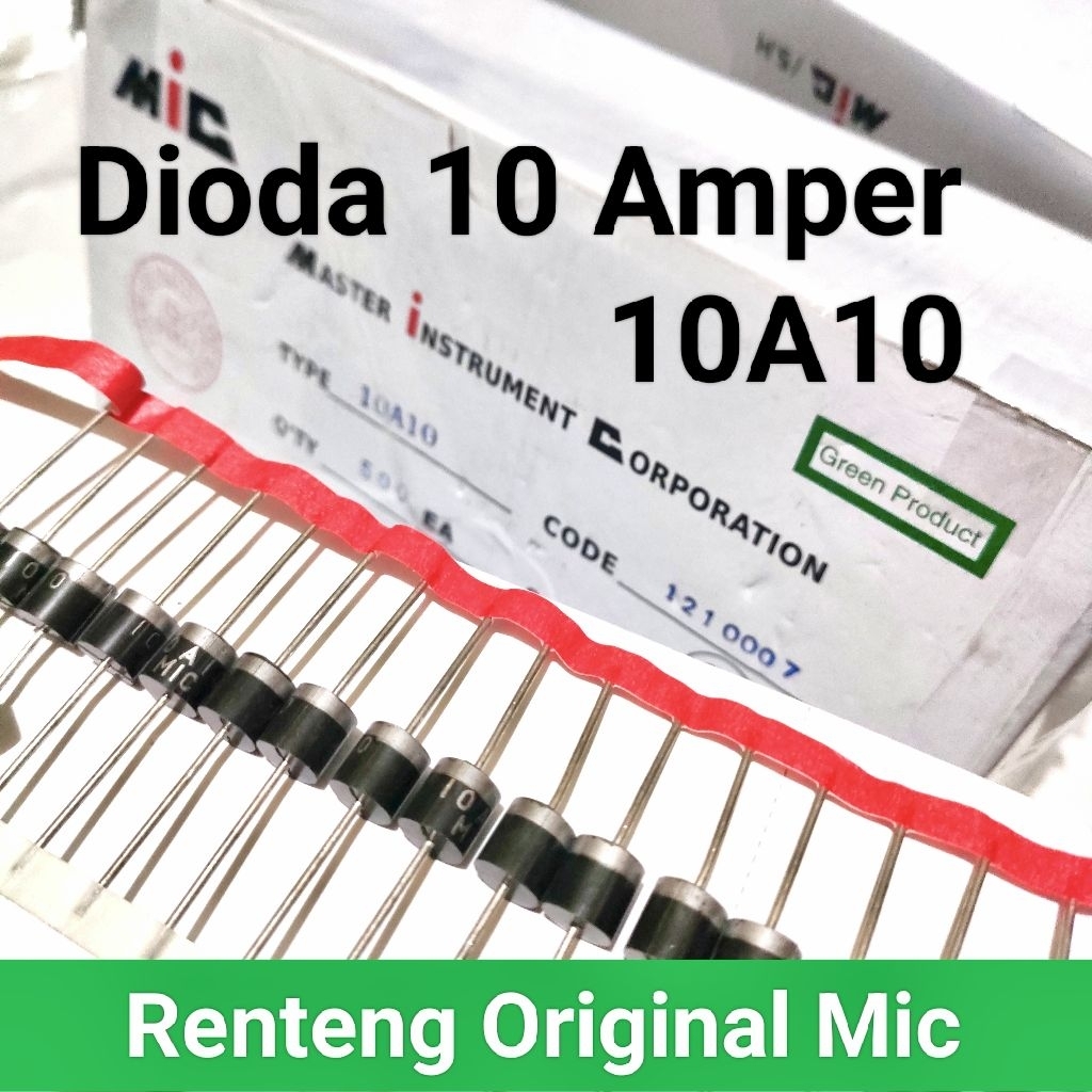 Dioda 10A10 Dioda 10 Amper Renang Mic ( Per 10 Biji )