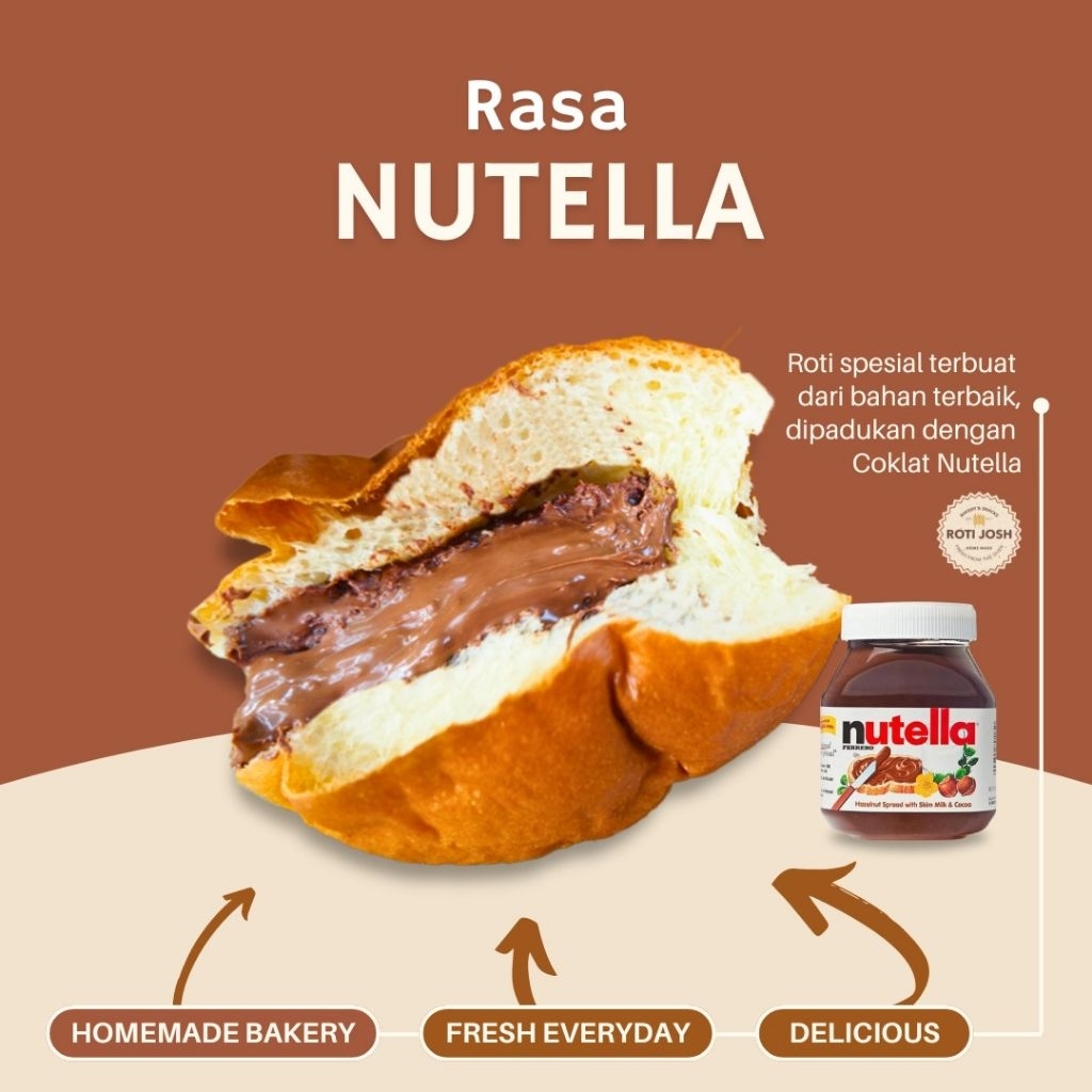 

Roti Nutella - Roti Josh. (pesan sebelum jam 4 sore dikirim besok harinya)