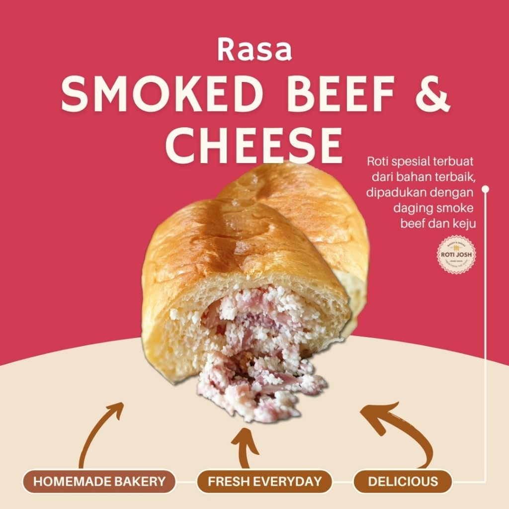 

Roti Beef Cheese - Roti Josh. (pesan sebelum jam 4 sore dikirim besok harinya)