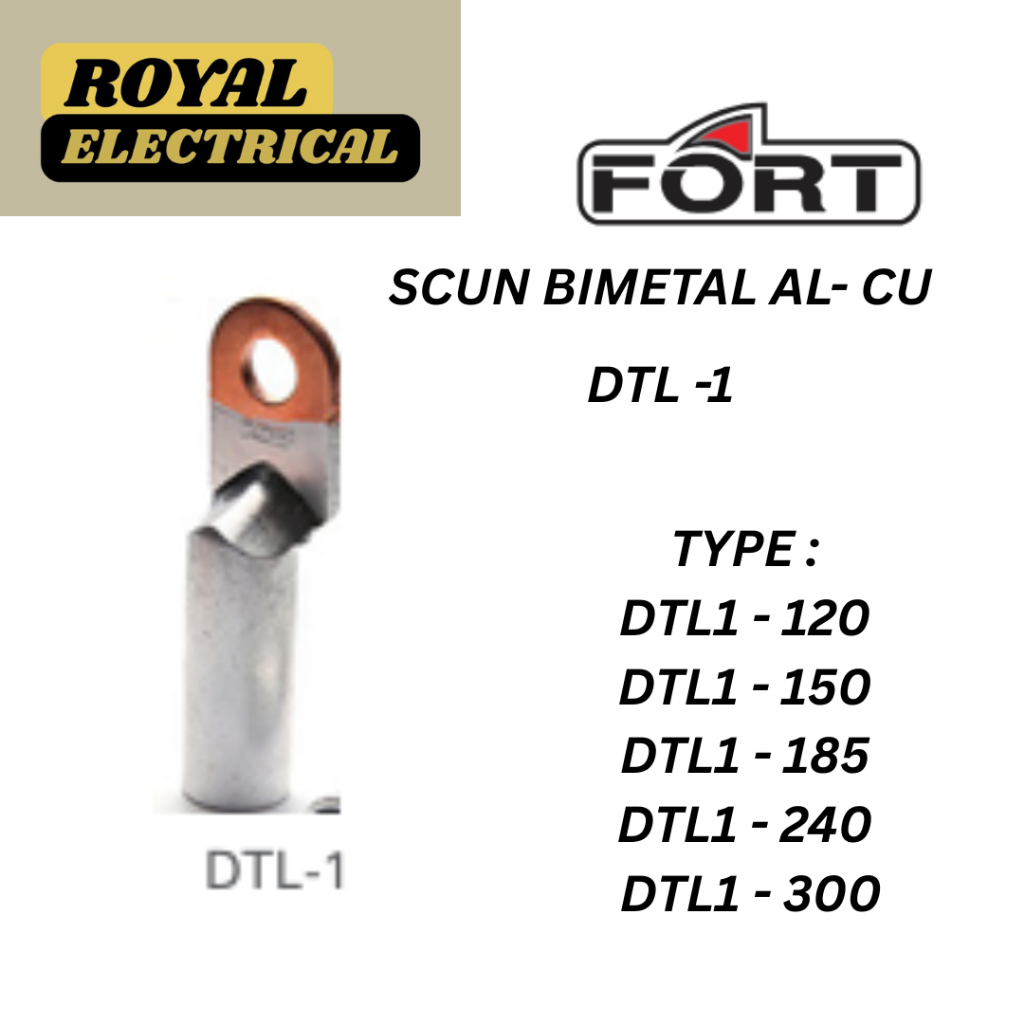 FORT - SCUN BIMETAL AL-CU (TYPE DTL1) - DTL1-120 / DTL1-150 / DTL1-185 / DTL1-240 / DTL1-300