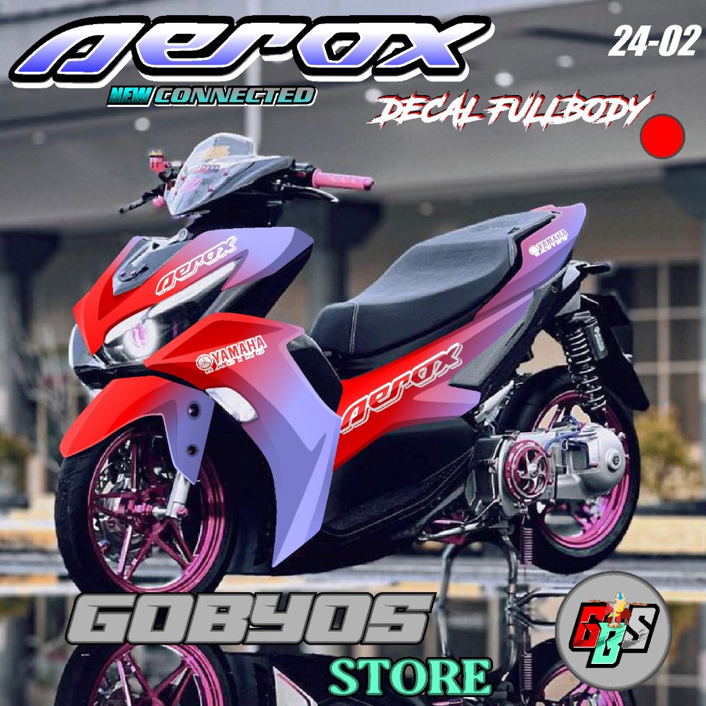 Decal  SETICKER  AEROX NEW Connected FULL BODY  BAHAN MACDECAL DESIGN POLOS HOTT AEROX WARNA TERBARU