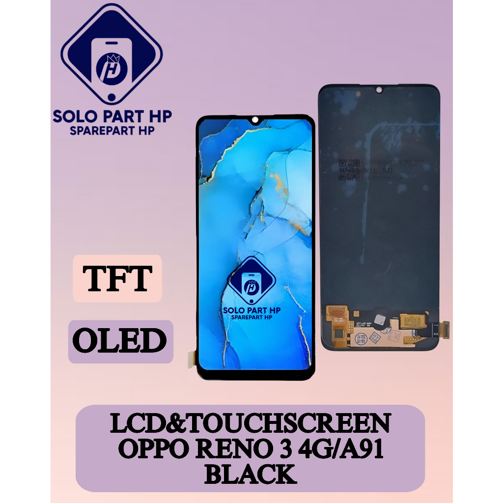 Solo Part HP Sparepart LCD & Touchscreen Oppo RENO 3 4G /A91