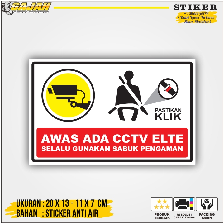 

Stiker sign awas gunakan sabuk pengaman / Awas CCTV ELTE