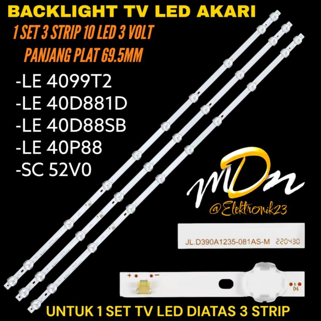 BACKLIGHT TV LED AKARI 40 INCH LE-40P88- LE-40D88SB-LE-40D88ID BACKLIGHT TV LED AKARI