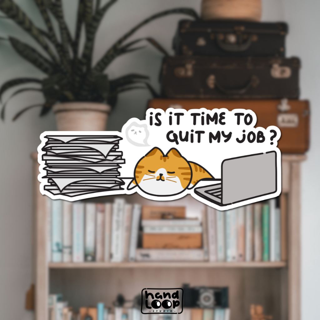 

Sticker Is It Time To Quit My Job | Cat Overworked | Sticker Vinyl Waterproof Outdoor HandLoop