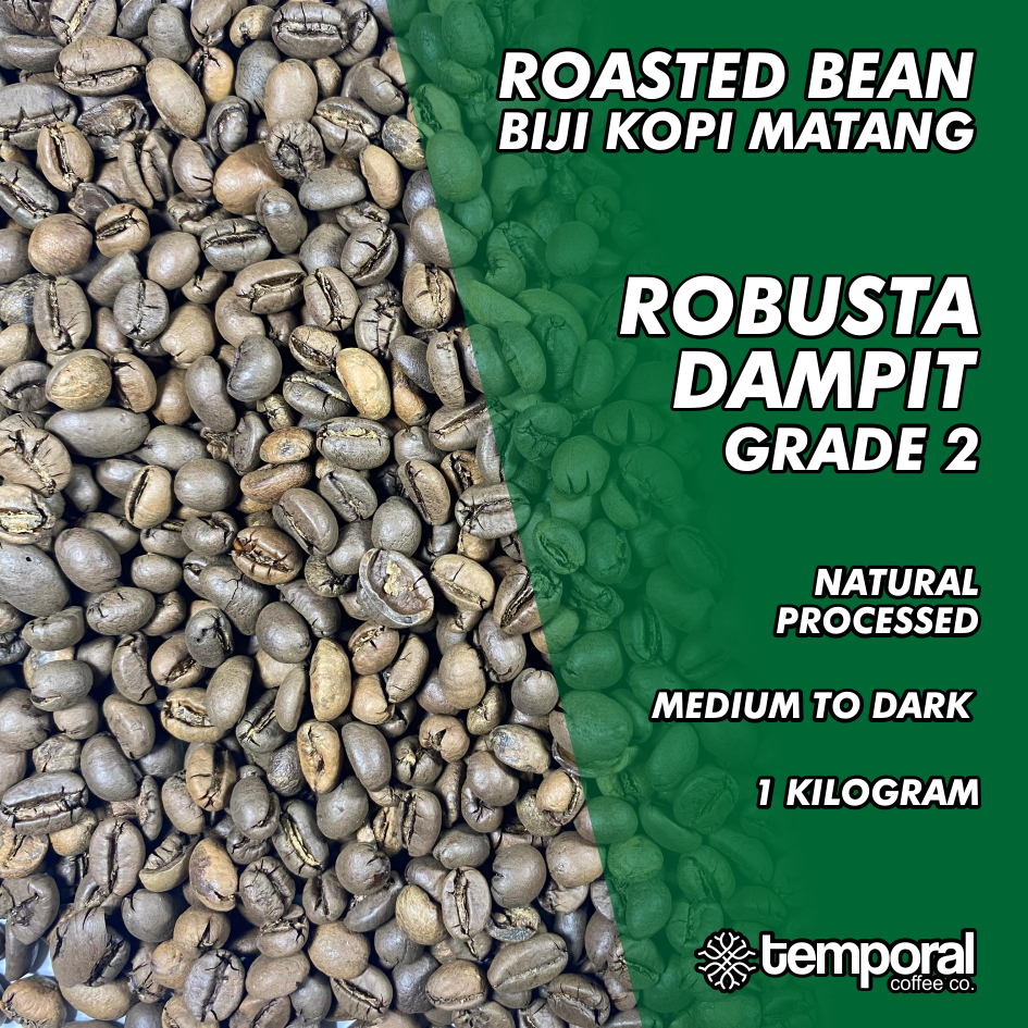 

Roast Bean Robusta Dampit Grade 2 1kg | Temporal Coffee Company