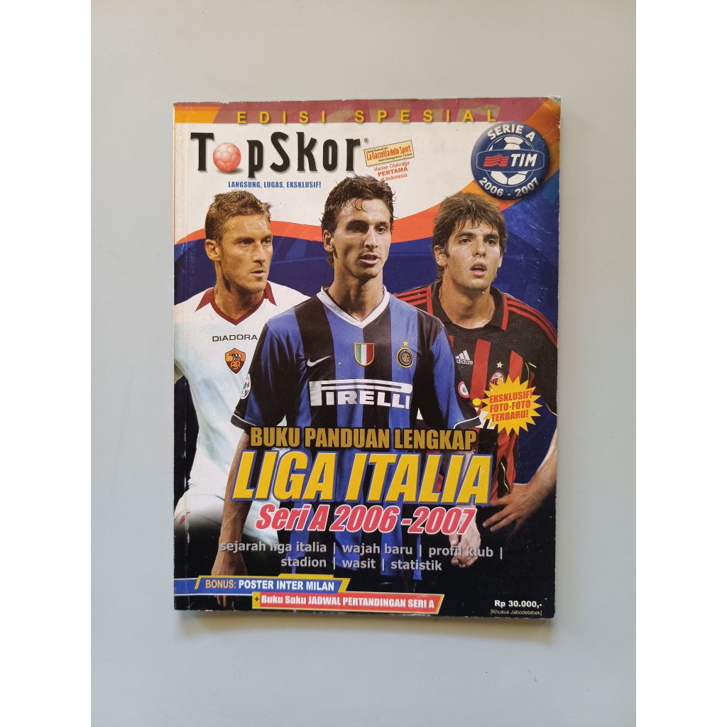 MAJALAH TOP SKOR EDISI SPESIAL BUKU PANDUAN LENGKAP LIGA ITALIA SERI A 2006-2007