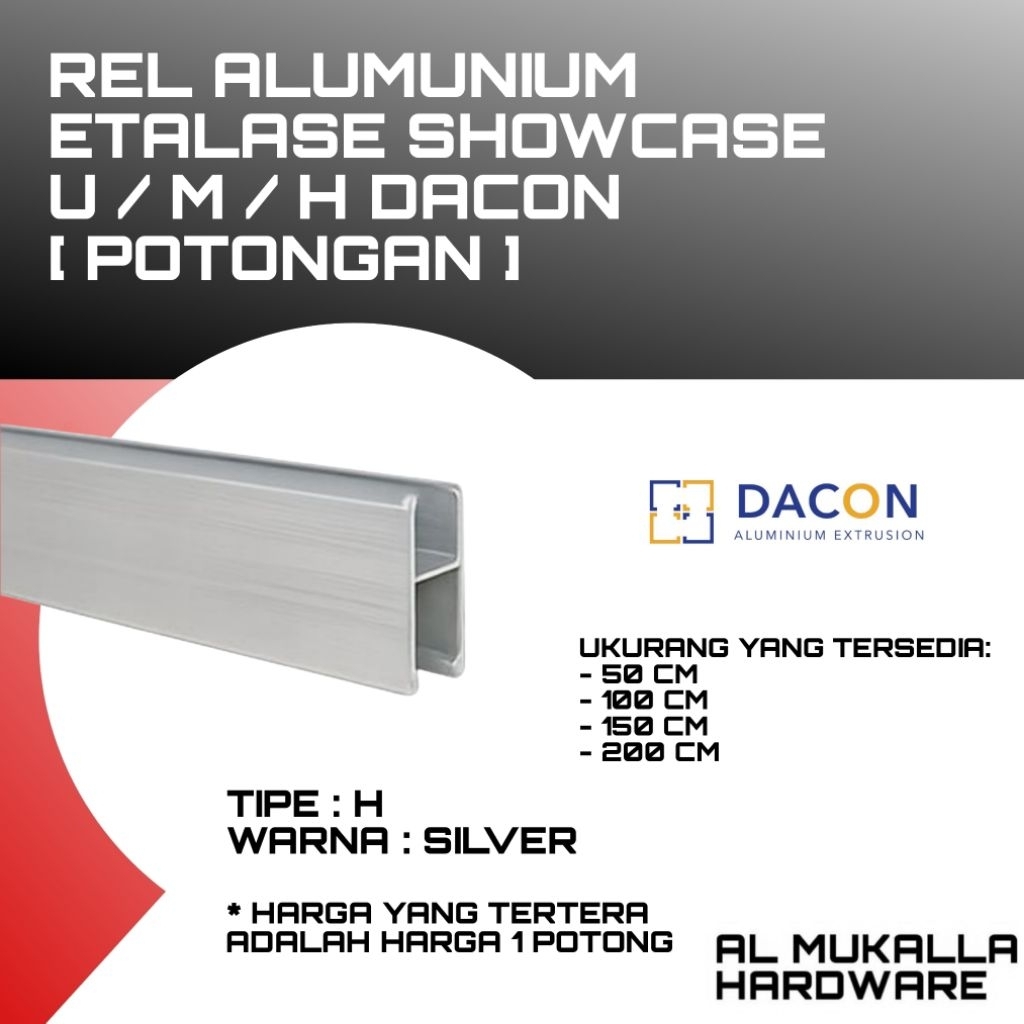 Rel Alumunium Etalase Showcase H Panjang 50 - 200 CM DACON Warna Silver | Rel Etalase Kaca Alumunium