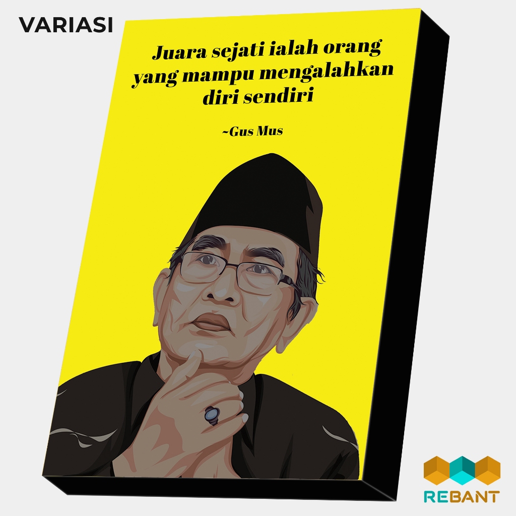 Rebant Hiasan Dinding Pictbox Quote Estetik Abstrak Wall Decor (20X30) Gusdur Cak Nun Gus Baha Gus