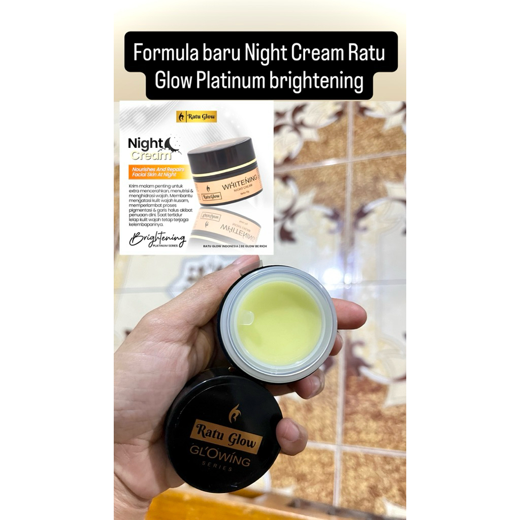 Formula Baru  (BPOM) Night Cream Ratu Glow Platinum(Brightening)