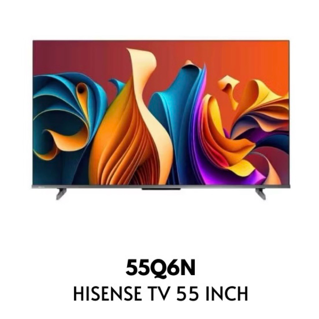 HISENSE 55Q6N QLED LED TV 55 inch