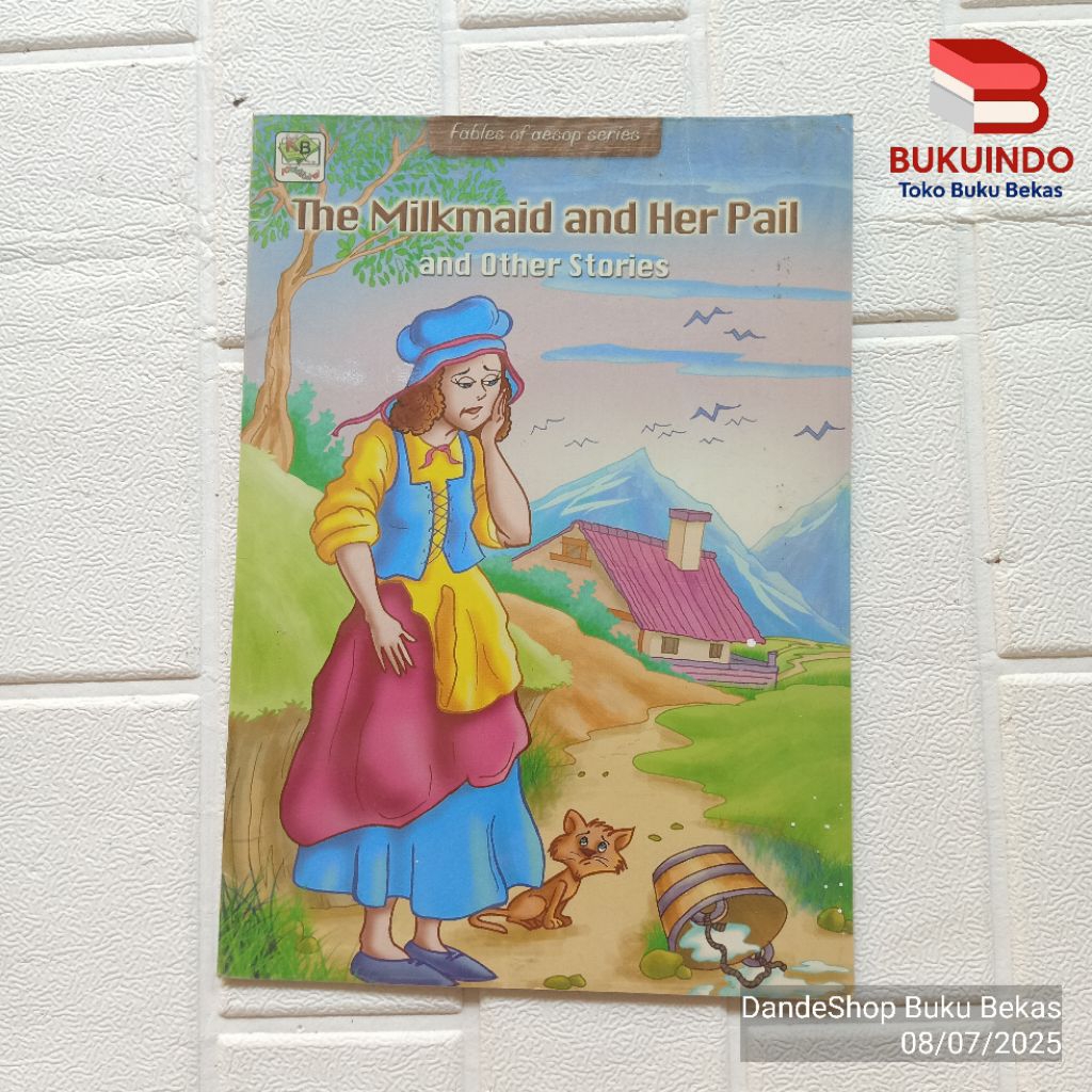 The Milkmaid and Her Pail and the Other Stories - Fable of Aesop Series - Buku Cerita Anak Bekas Pre