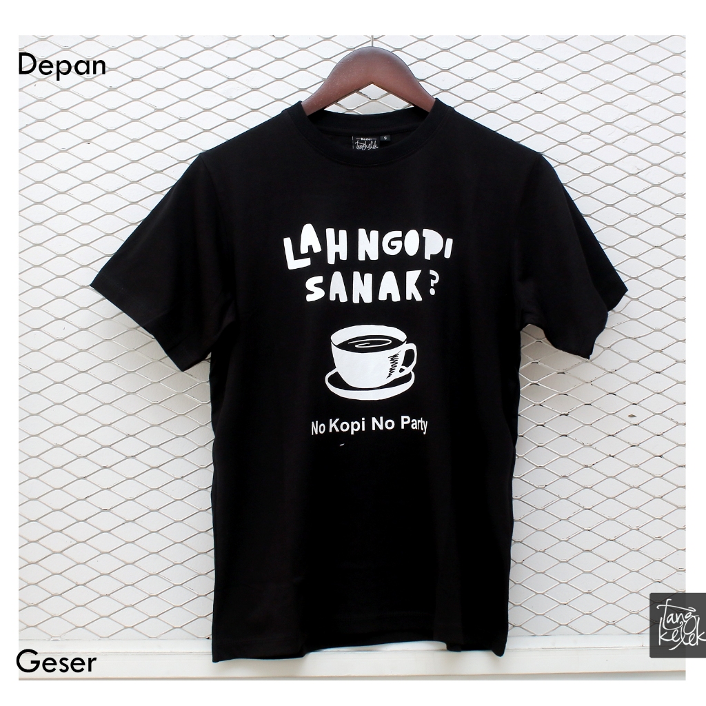 Tangkelek Baju Kaos Lah Ngopi Sanak Warna Hitam
