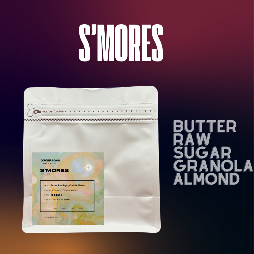 

S’mores Arabica Blend Coffee Beans - Djoeragan Coffee Roaster Biji Kopi Arabica 100%