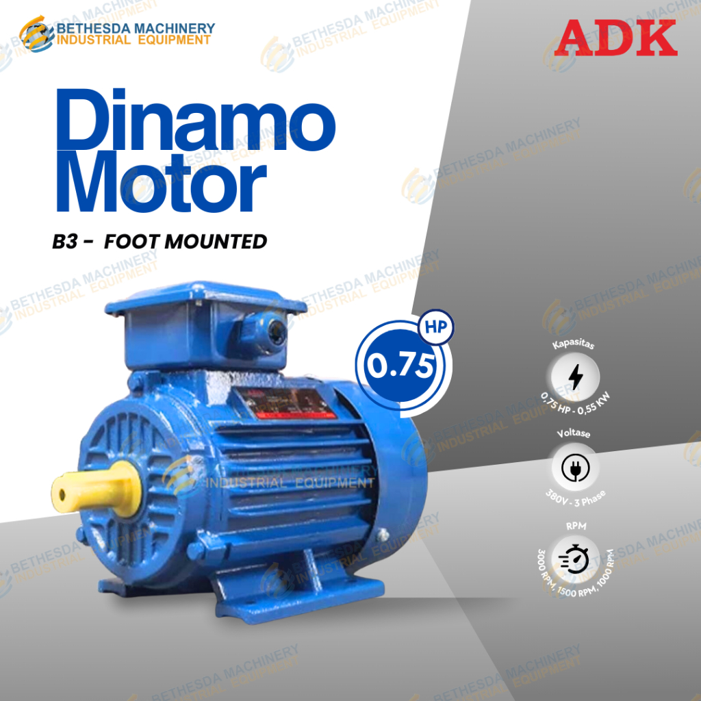 Motor Penggerak 0.75 pk 3phase dinamo 1 Hp 4 pole - foot B3 ADK