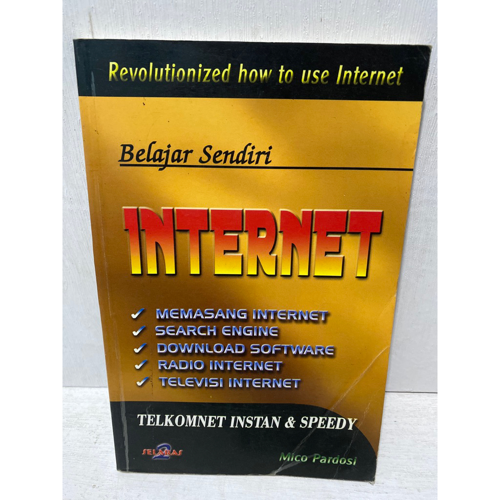 Buku Original  BELAJAR SENDIRI INTERNET MEMASANG INTERNET SEARCH ENGING DOWNLOAD SOFTWARE RADIO INTE