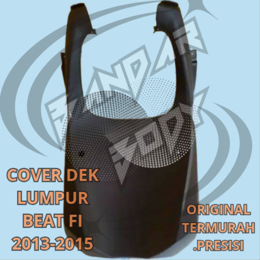 Body Dek Lumpur Beat Fi Tahun 2013-2015-Cover Dek Lumpur Beat Fi-Original Berkualitas